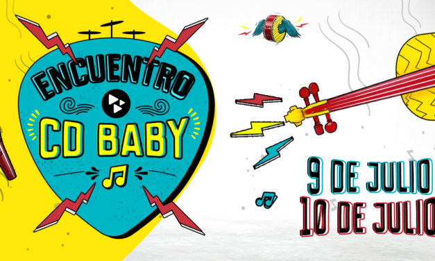 «Encuentro CD Baby»; conferencias y talleres gratuitos